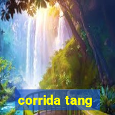 corrida tang